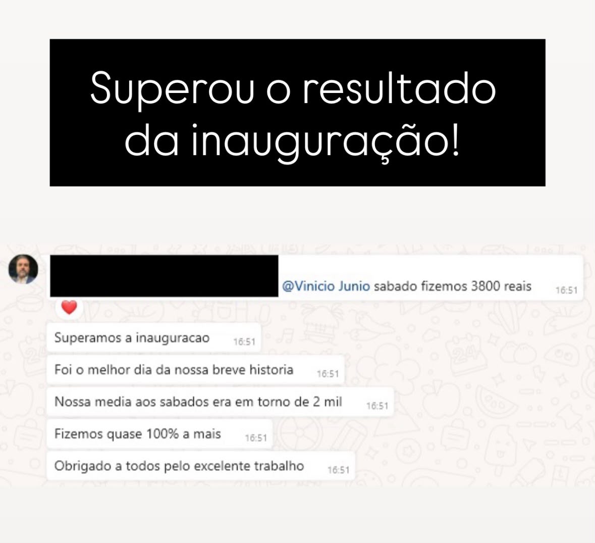 Superou a inauguração